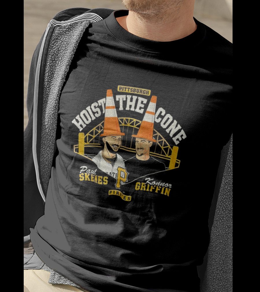 Pittsburgh Hoist The Cone Paul Skenes Konnor Griffin Pirates Baseball T-Shirt