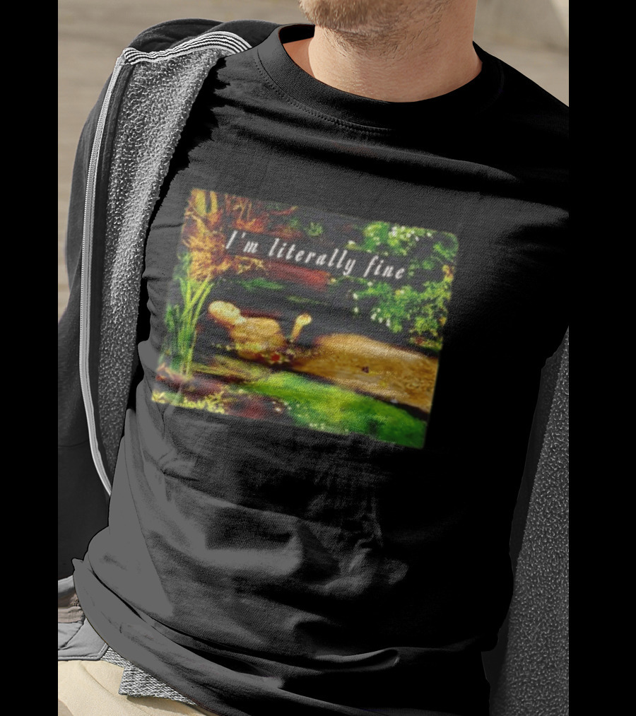 I'm Literally Fine Ophelia Hamlet Painting Sarcastic Mood T-Shirt