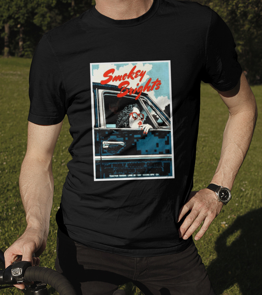 Smokey Brights Concert Tractor Tavern June 20 Seattle Event T-Shirt