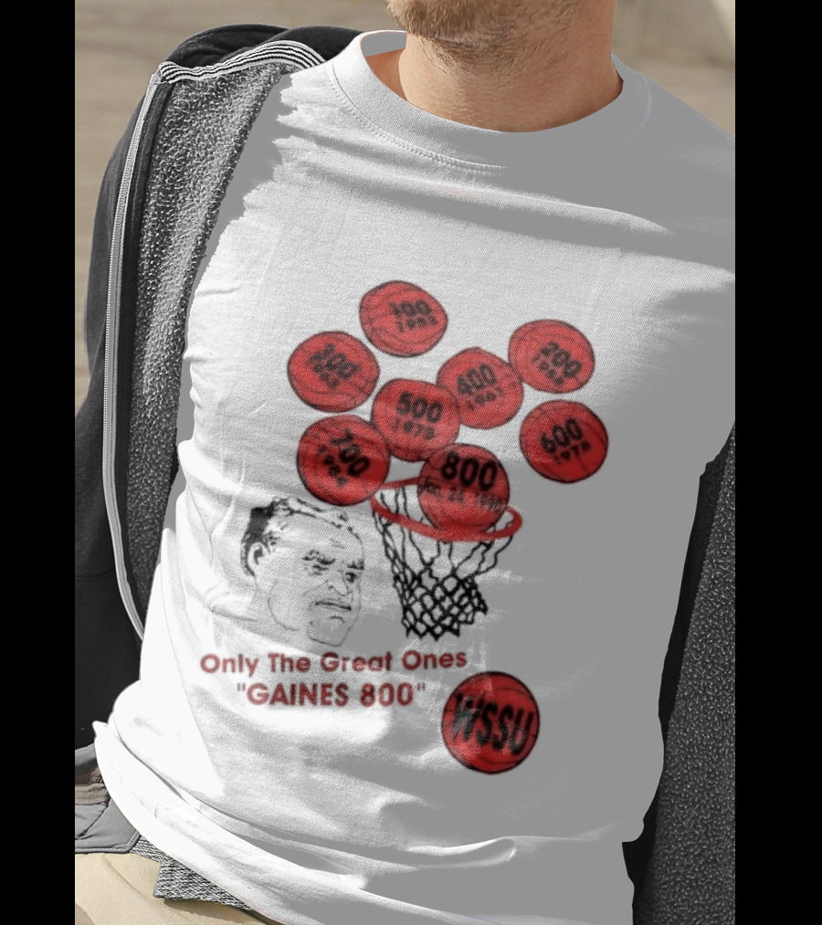Clarence Gaines WSSU Only The Great Ones Gaines 800 Basketball Wins T-Shirt