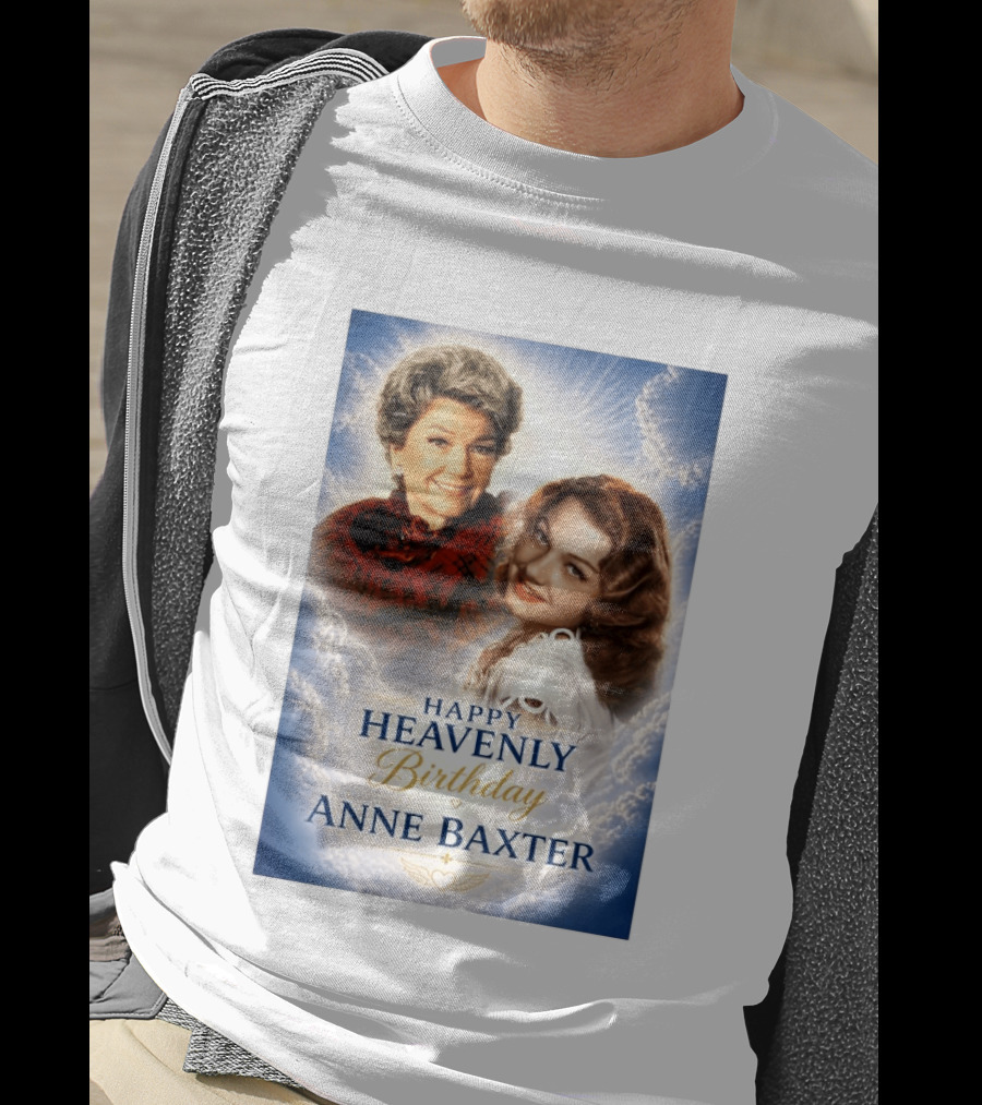 Happy Heavenly Birthday Anne Baxter Hollywood's Golden Age Actress T-Shirt