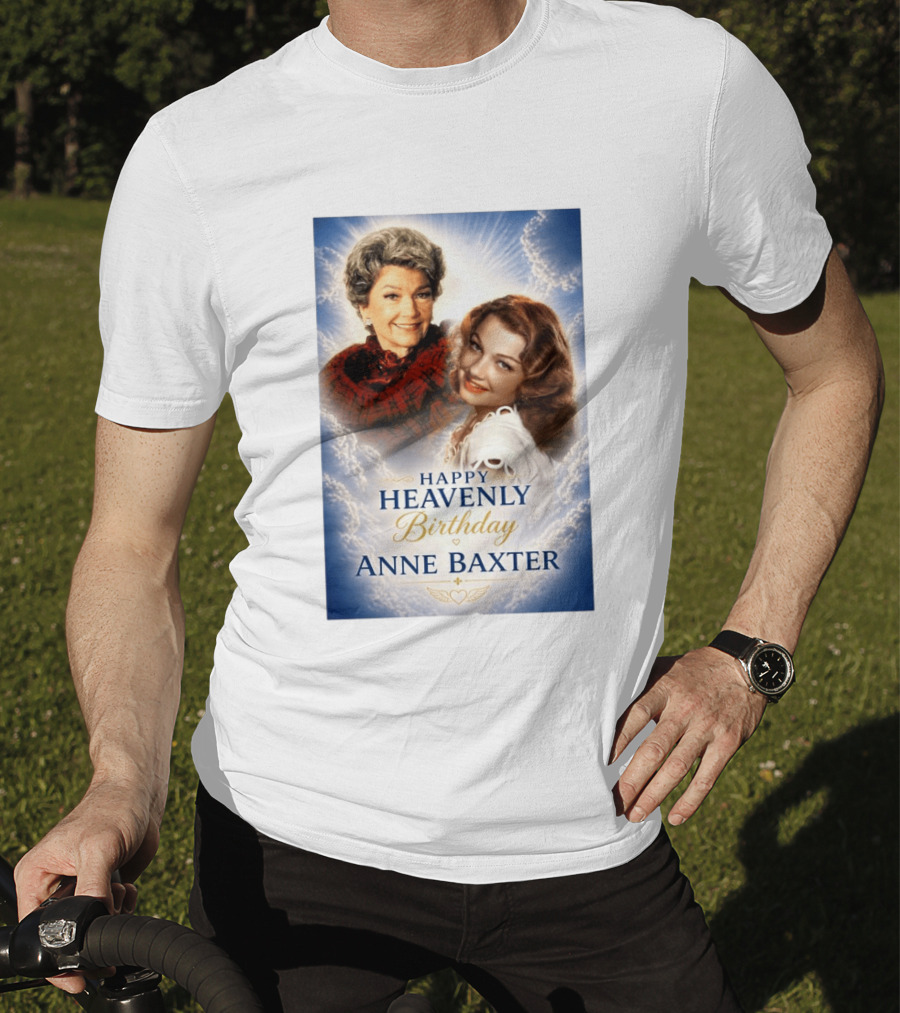 Happy Heavenly Birthday Anne Baxter Hollywood's Golden Age Actress T-Shirt