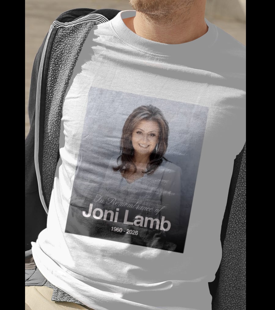 In Remembrance Of Joni Lamb 1960 2026 Memorial T-Shirt