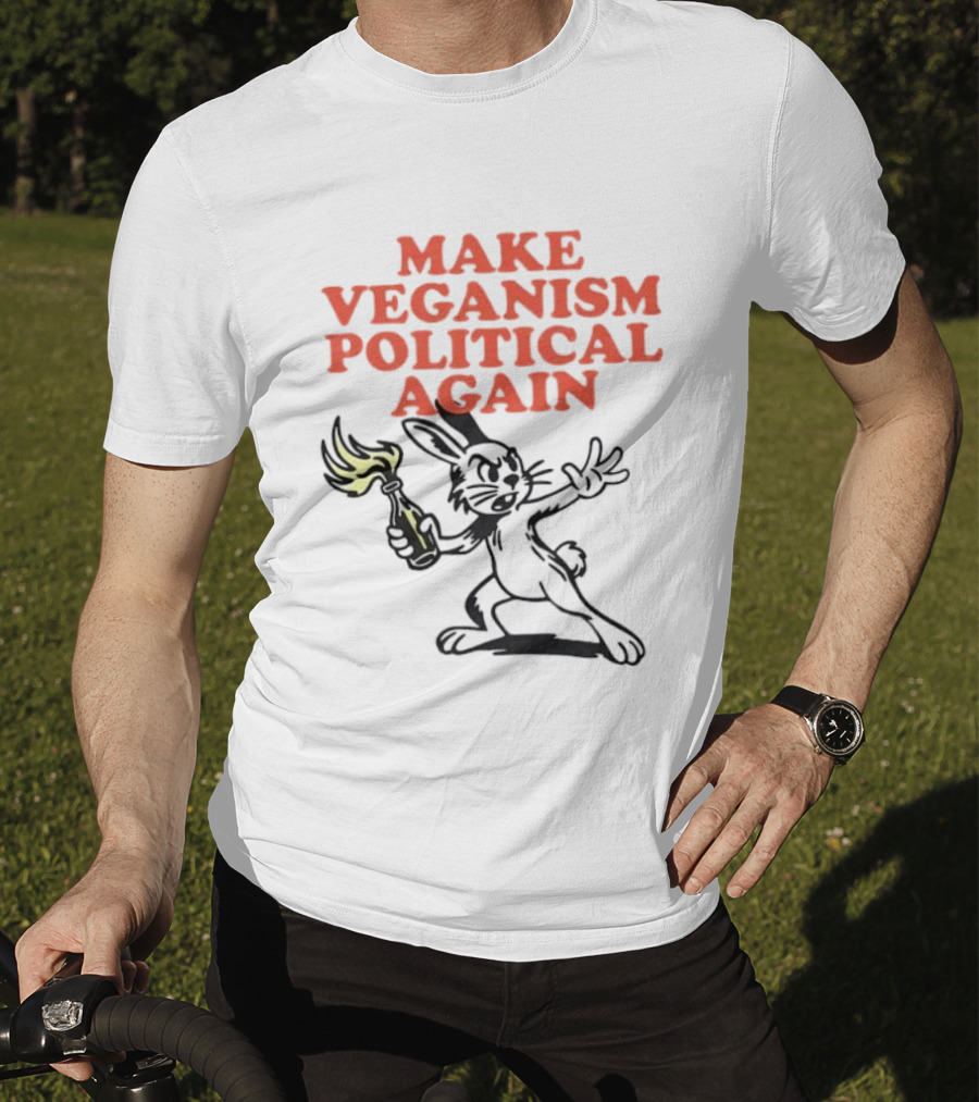 Make Veganism Political Again Molotov Cocktail Rabbit T-Shirt