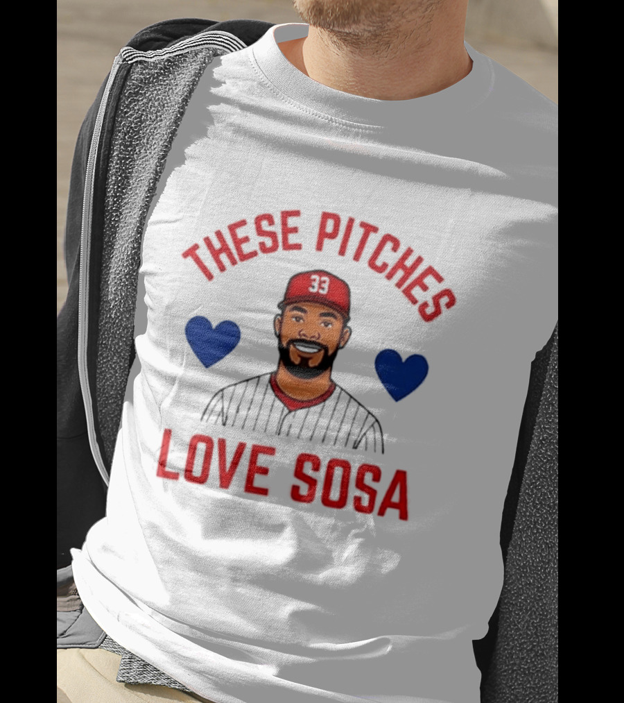 These Pitches Love Sosa Edmundo Sosa Baseball Humor With Heart T-Shirt