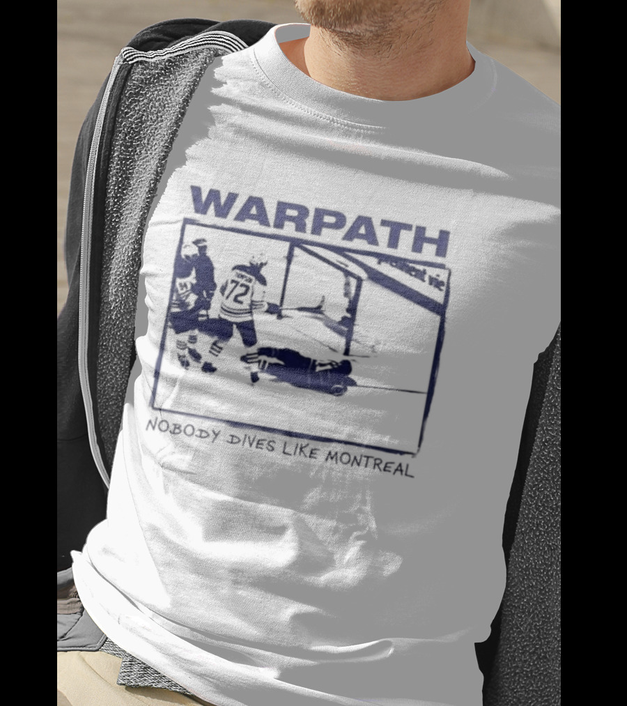 Buffalo Sabres Warpath Nobody Dives Like Montreal Hockey Rivalry T-Shirt