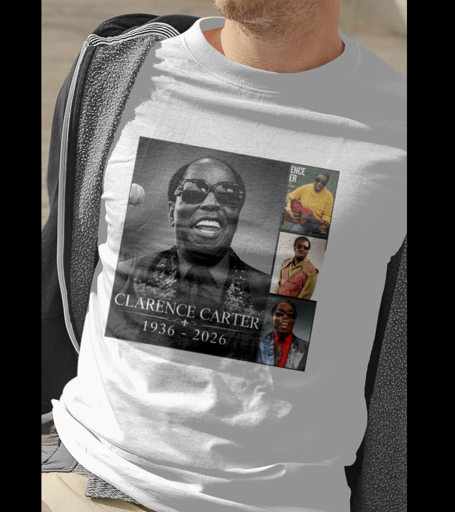 Clarence Carter 1936 2026 Soul Legend Memorial Compilation T-Shirt