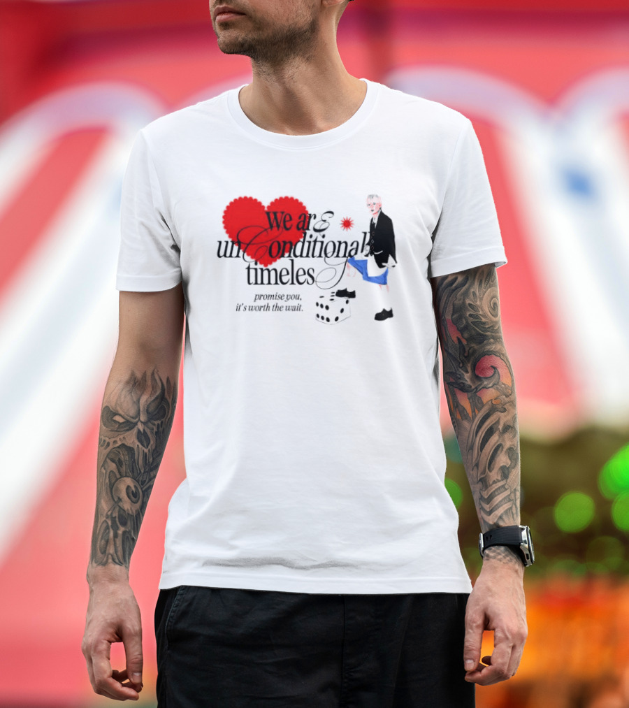 Unconditional Timeless Love Heart Promise You Worth The Wait T-Shirt