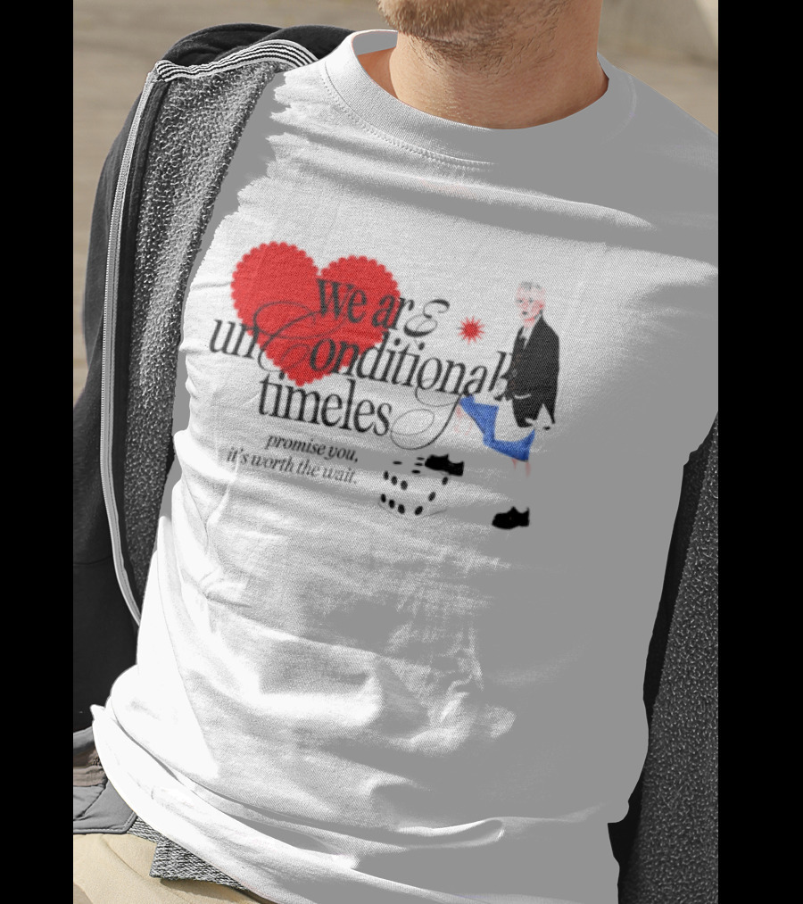 Unconditional Timeless Love Heart Promise You Worth The Wait T-Shirt