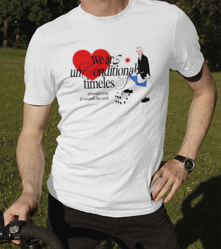 Unconditional Timeless Love Heart Promise You Worth The Wait T-Shirt