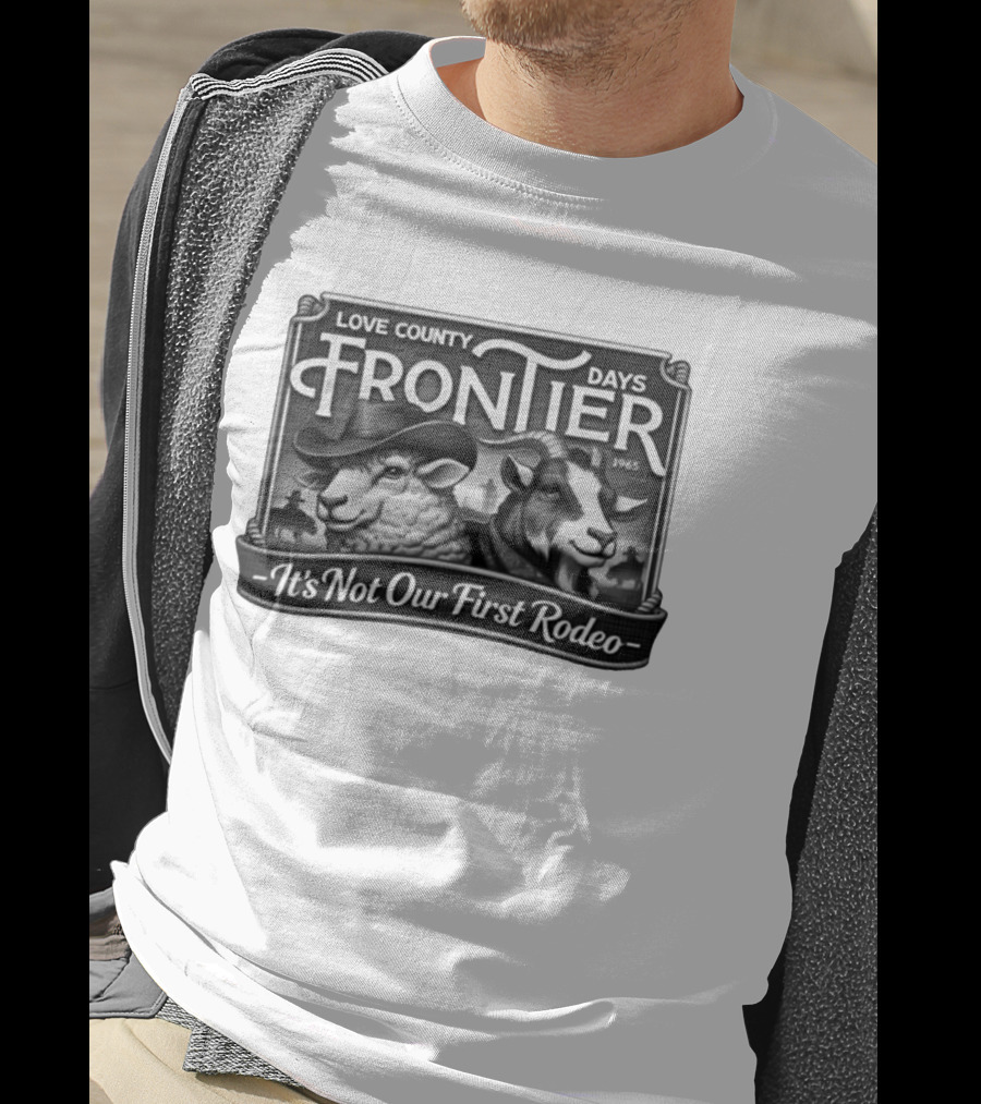 Love County Frontier Days 1965 It's Not Our First Rodeo Sheep And Goat Cowboys T-Shirt