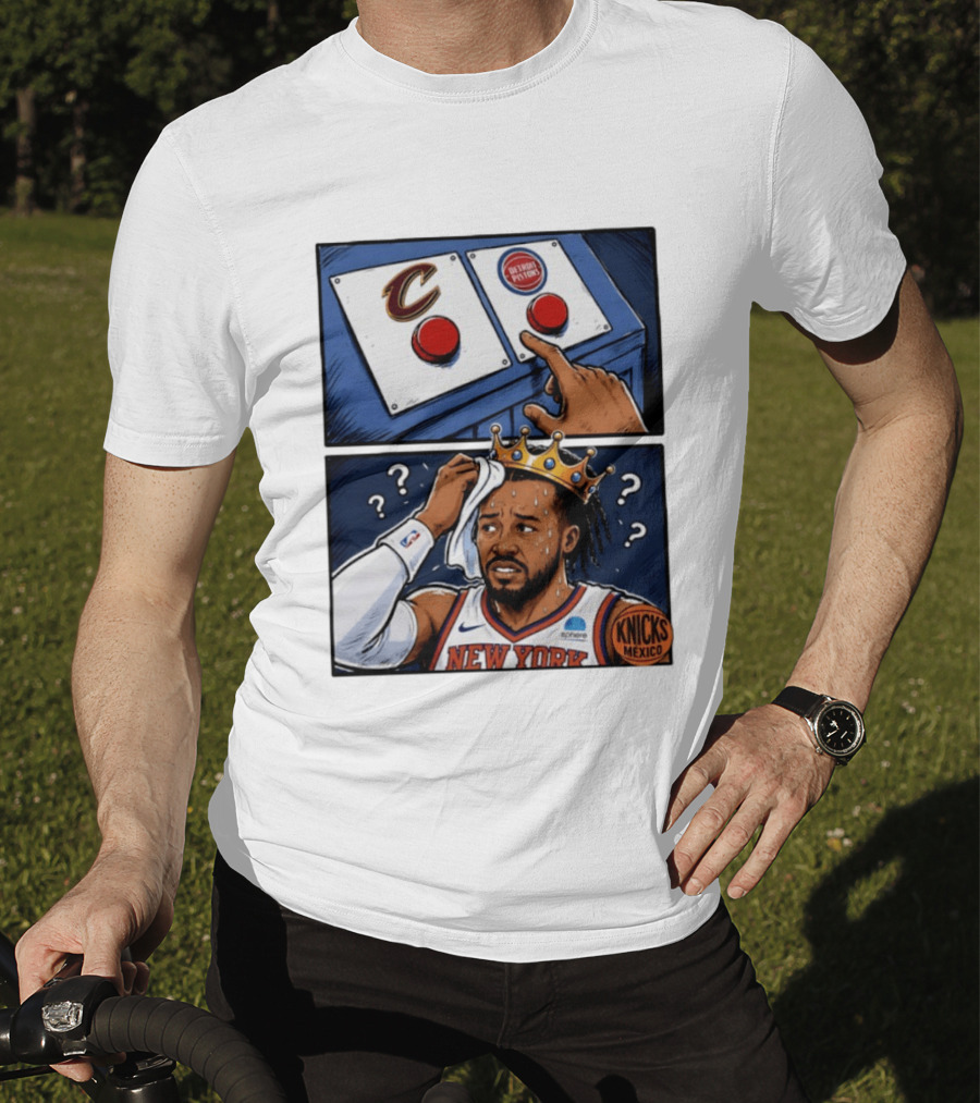 Cleveland Cavaliers Vs Detroit Pistons Dilemma With Knicks Player In Crown T-Shirt
