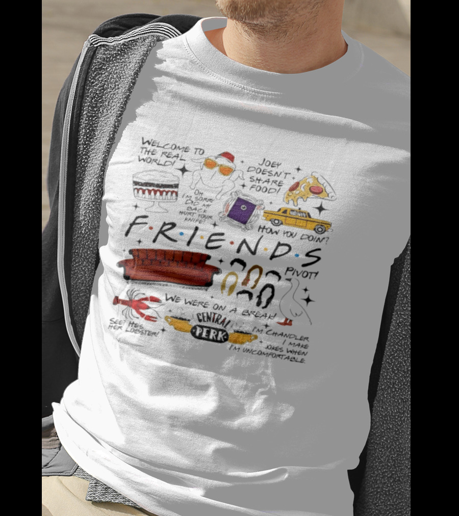 Friends TV Show Quotes Couch Pizza Taxi Pivot Lobster T-Shirt