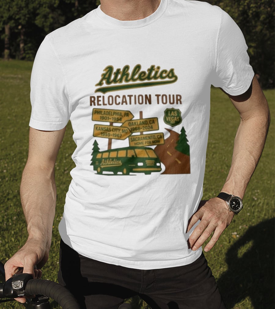 Athletics Relocation Tour Philadelphia Kansas City Oakland Sacramento Las Vegas T-Shirt