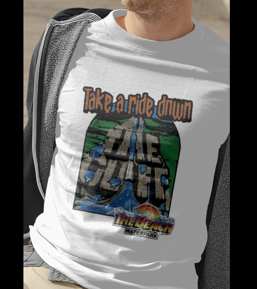 Take A Ride Down The Cliff The Beach Waterpark Experience T-Shirt