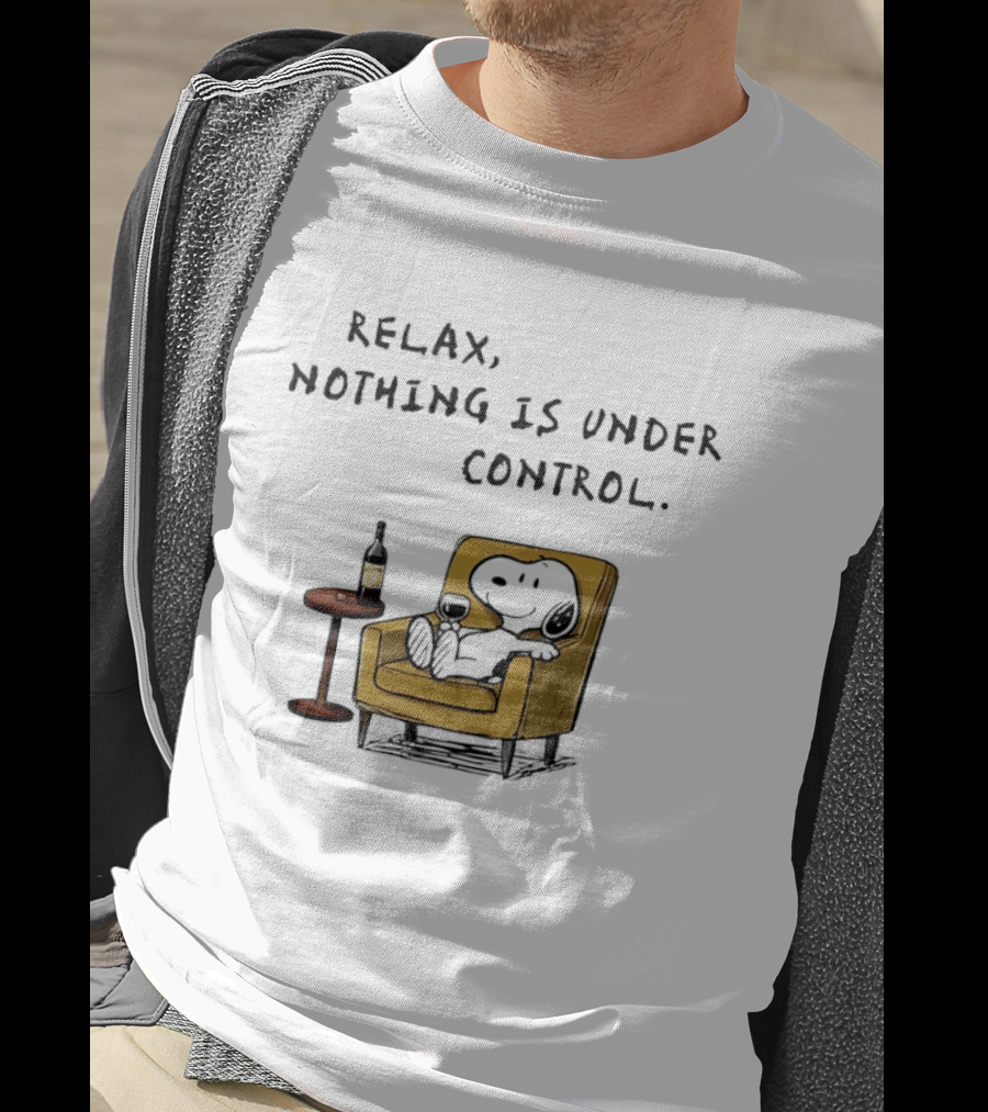 Peanuts Snoopy Relax Nothing Is Under Control Wine Glass Chair T-Shirt