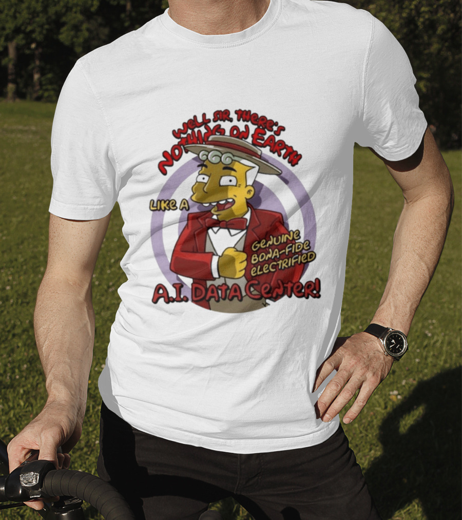 Springfield Genuine Electrified A.I. Data Center Nothing On Earth T-Shirt