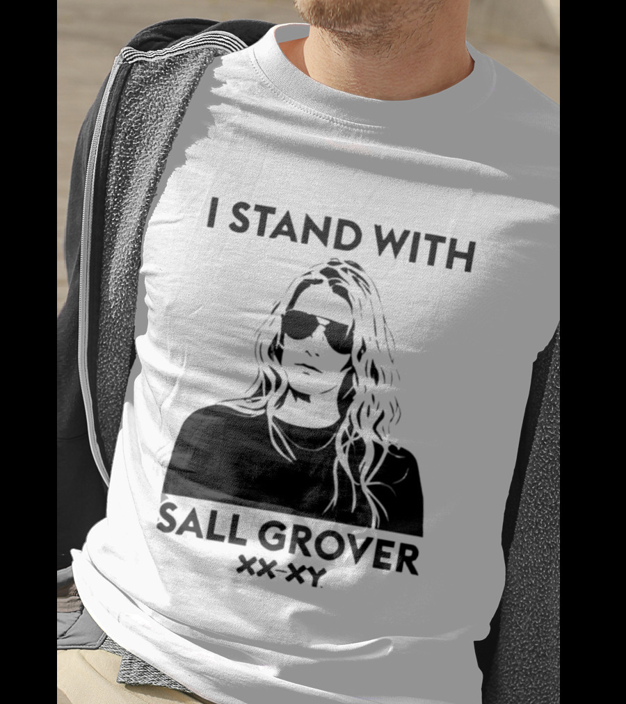 I Stand With Sall Grover XX XY Iconic Message T-Shirt