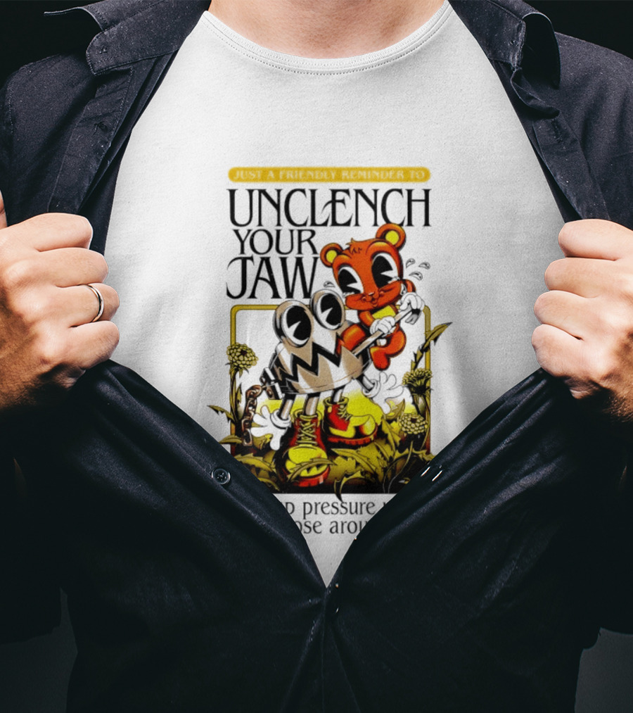 Unclench Your Jaw Pent Up Pressure Might Hurt Those Around You Vintage Cartoon T-Shirt