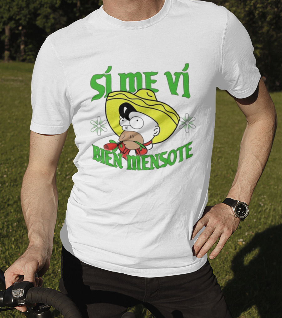 Sí Me Vi Bien Mensote Sombrero Roses T-Shirt