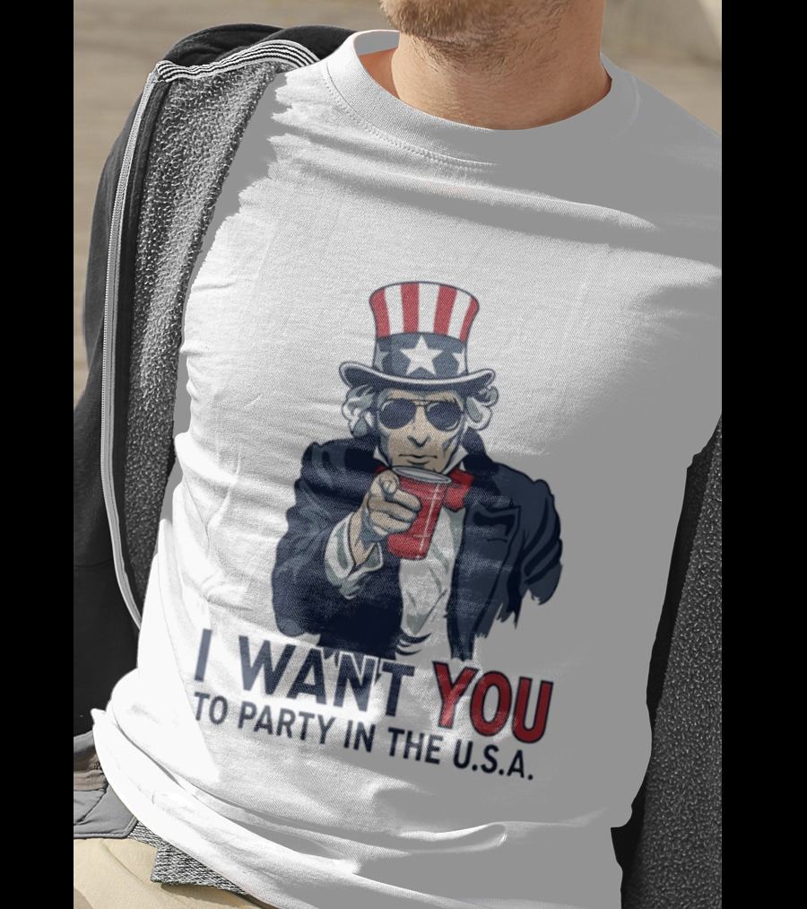 Uncle Sam I Want You To Party In The USA America Patriotic 4th Of July T-Shirt