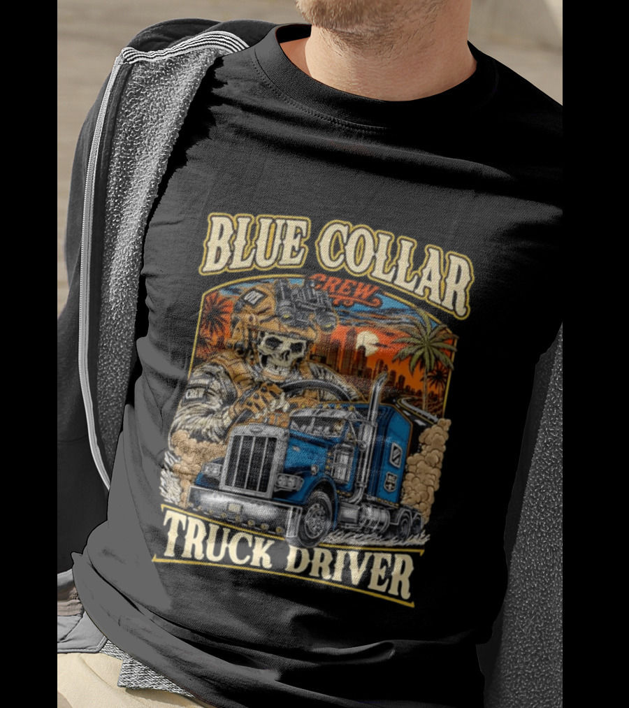 Blue Collar Crew Trucker Skeleton Soldier Truck Driver T-Shirt