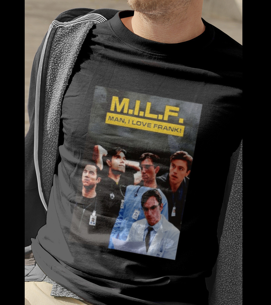 M.I.L.F. Man I Love Frank Five T-Shirt