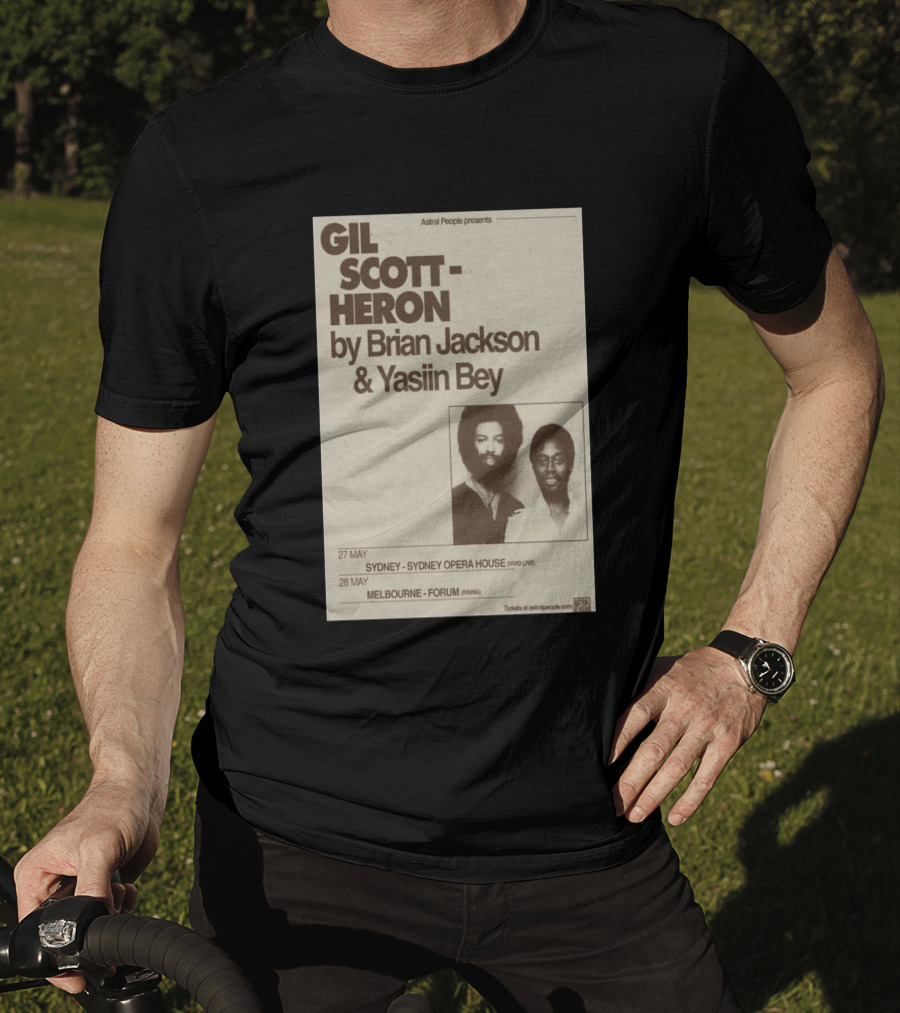 Gil Scott Heron Brian Jackson Yasiin Bey Sydney Opera House May 27 Melbourne Forum May 28 T-Shirt