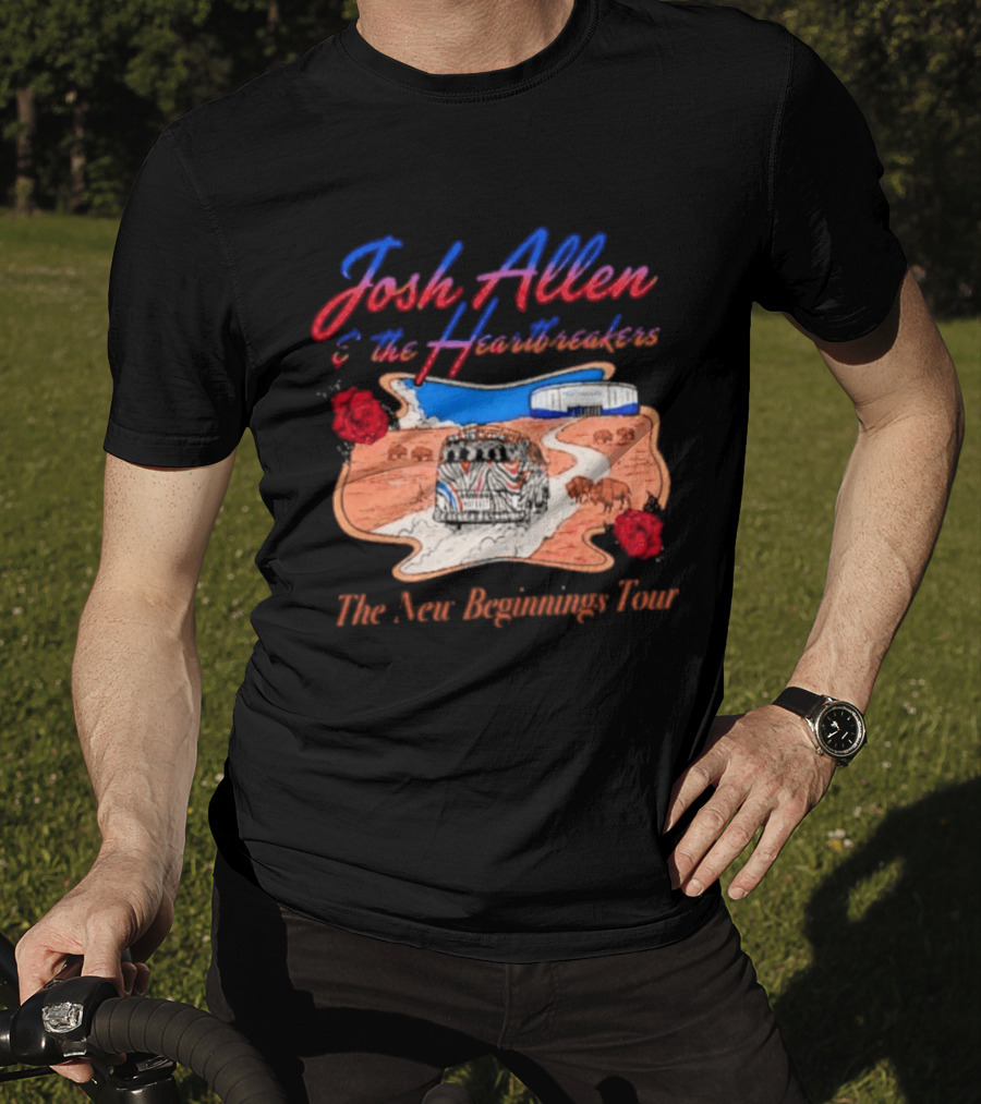 Josh Allen And The Heartbreakers New Beginnings Tour Bills Stadium Path Roses T-Shirt