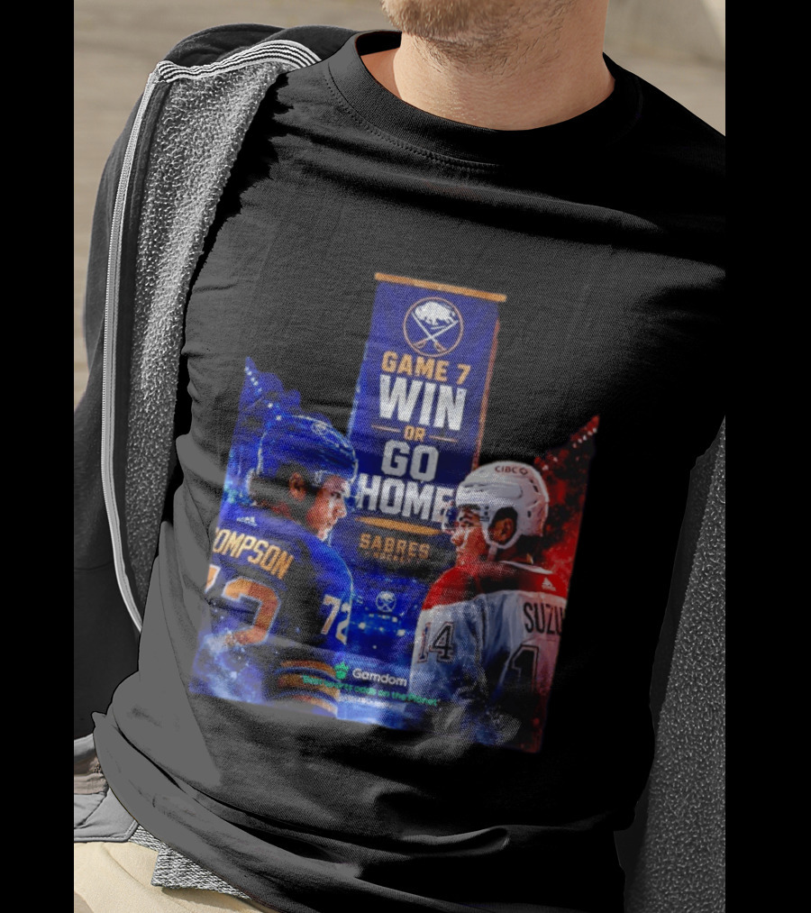 Buffalo Sabres Vs Montreal Canadiens Game 7 Win Or Go Home Matchup Thompson Suzuki T-Shirt
