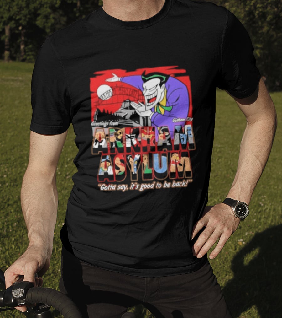 Greetings From Arkham Asylum Joker It's Good To Be Back T-Shirt