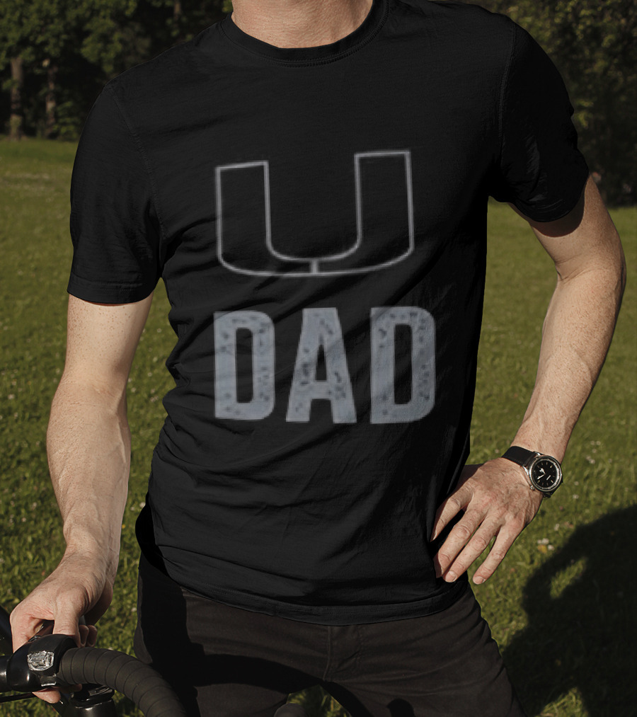 Miami Hurricanes U Dad Father's Day 2026 T-Shirt