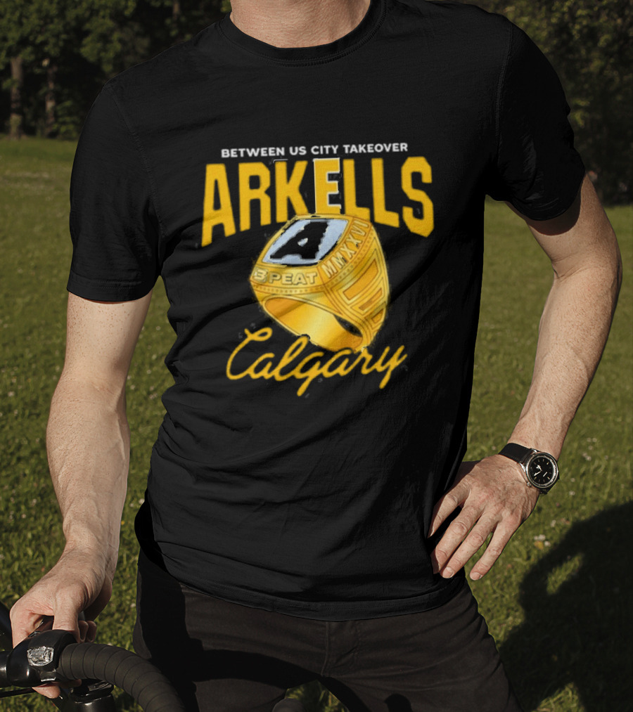 Arkells Between US City Takeover Calgary Championship Ring 2026 T-Shirt