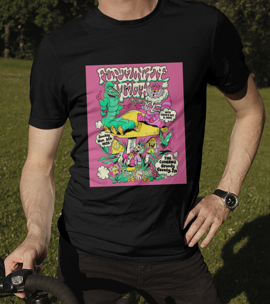 Fortunate Youth The Caverns Grundy County TN Nov 8th 2026 Kash'd Out And J Arv! T-Shirt