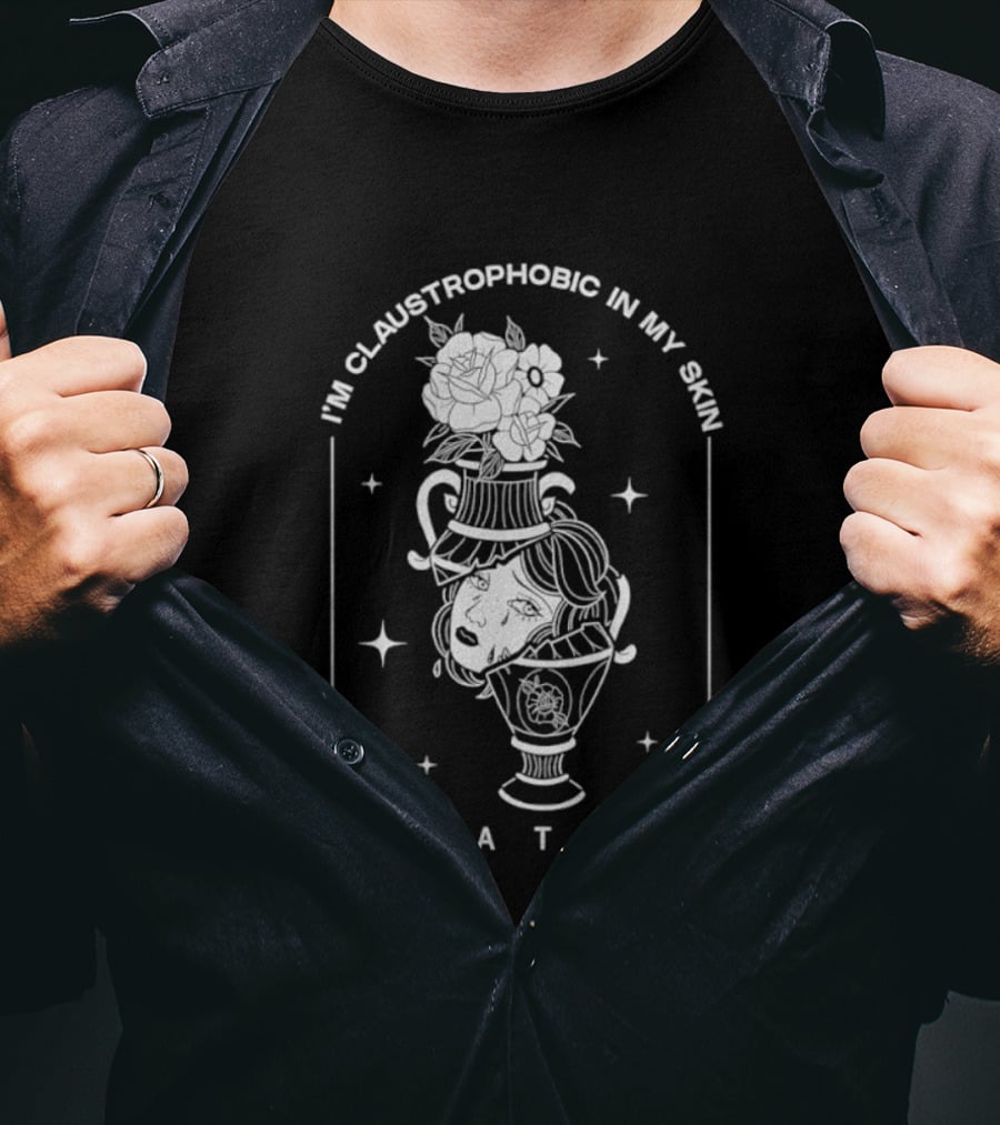 I'm Claustrophobic In My Skin Fixation Vintage Floral Vase T-Shirt