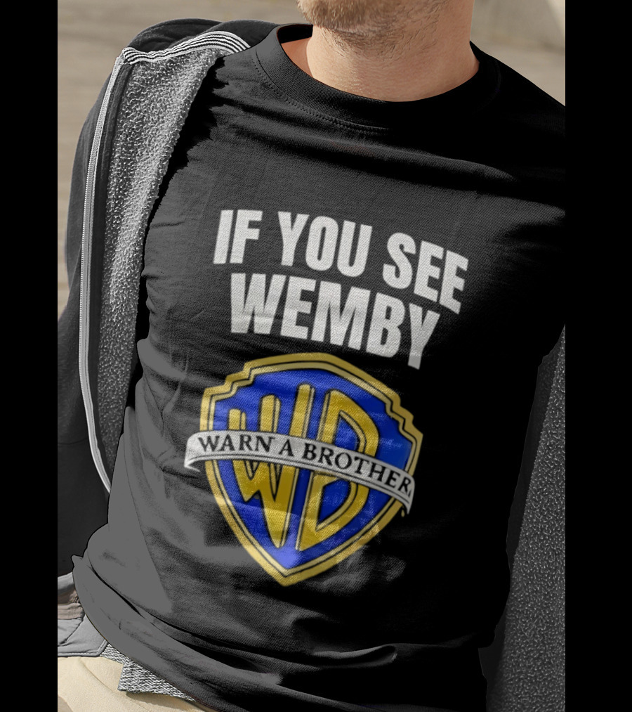 If You See Wemby Warn A Brother Spurs T-Shirt
