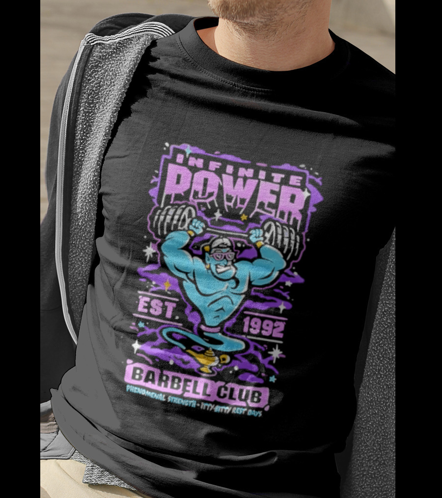 Infinite Power Est 1992 Barbell Club Phenomenal Strength Limitless Potential T-Shirt