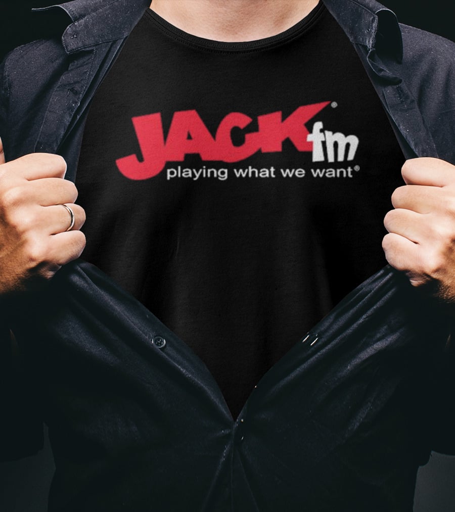 Jack FM Playing What We Want Radio Station T-Shirt