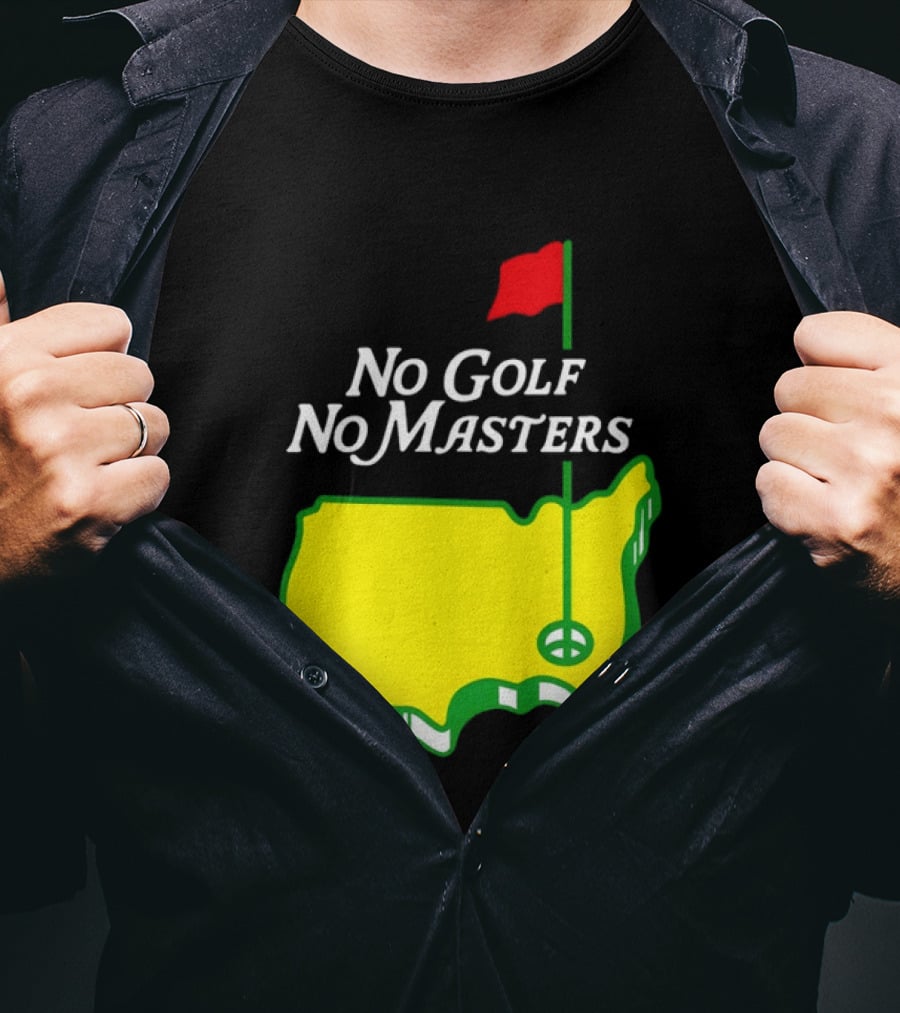 The Masters Tournament No Golf No Masters Map Flag T-Shirt