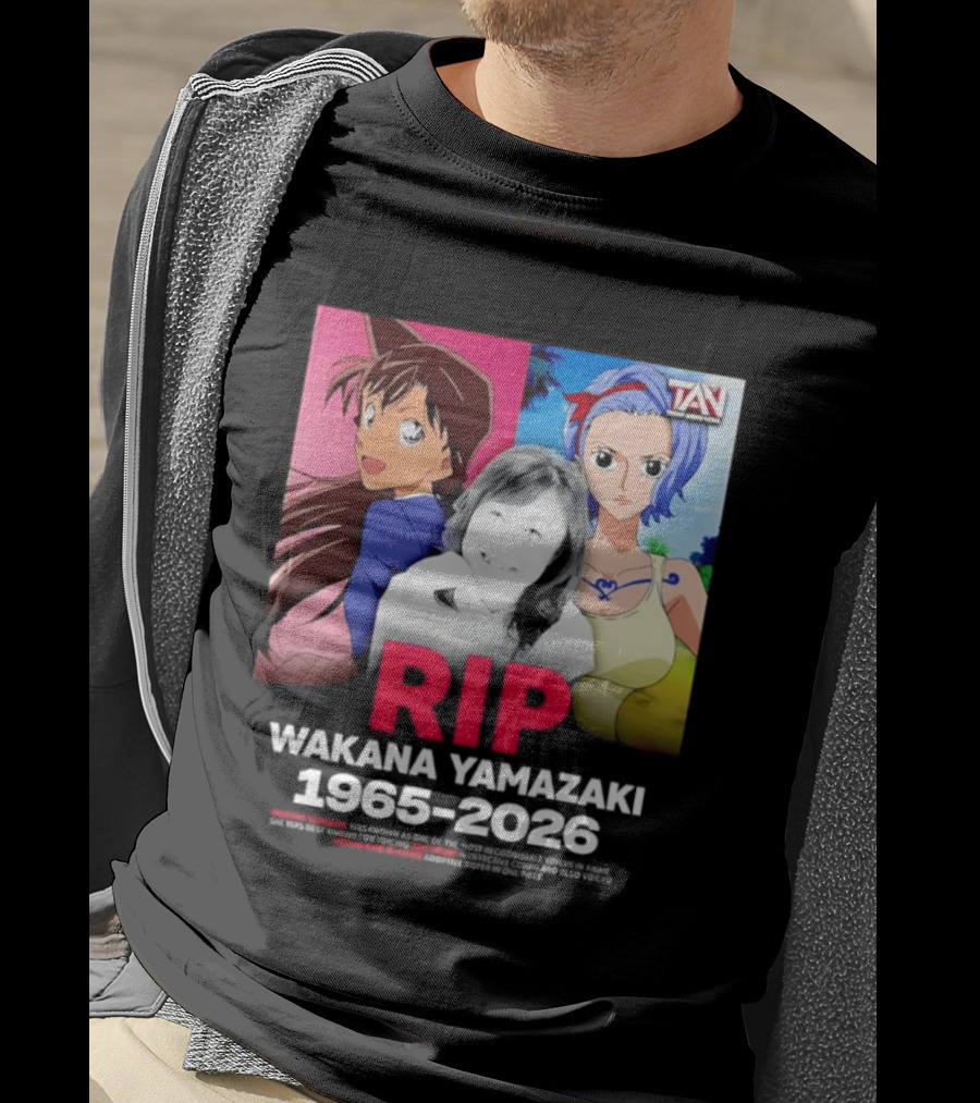 RIP Wakana Yamazaki 1966 2026 Voice Actor Legend Anime Characters T-Shirt