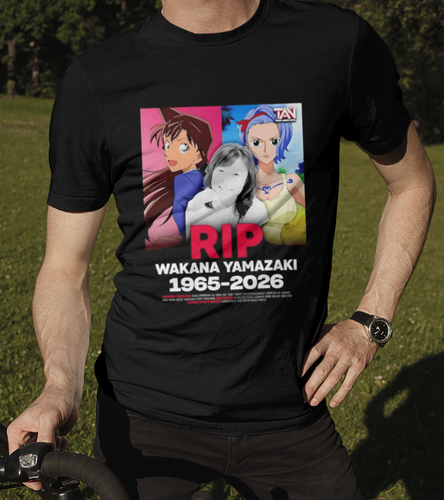 RIP Wakana Yamazaki 1966 2026 Voice Actor Legend Anime Characters T-Shirt
