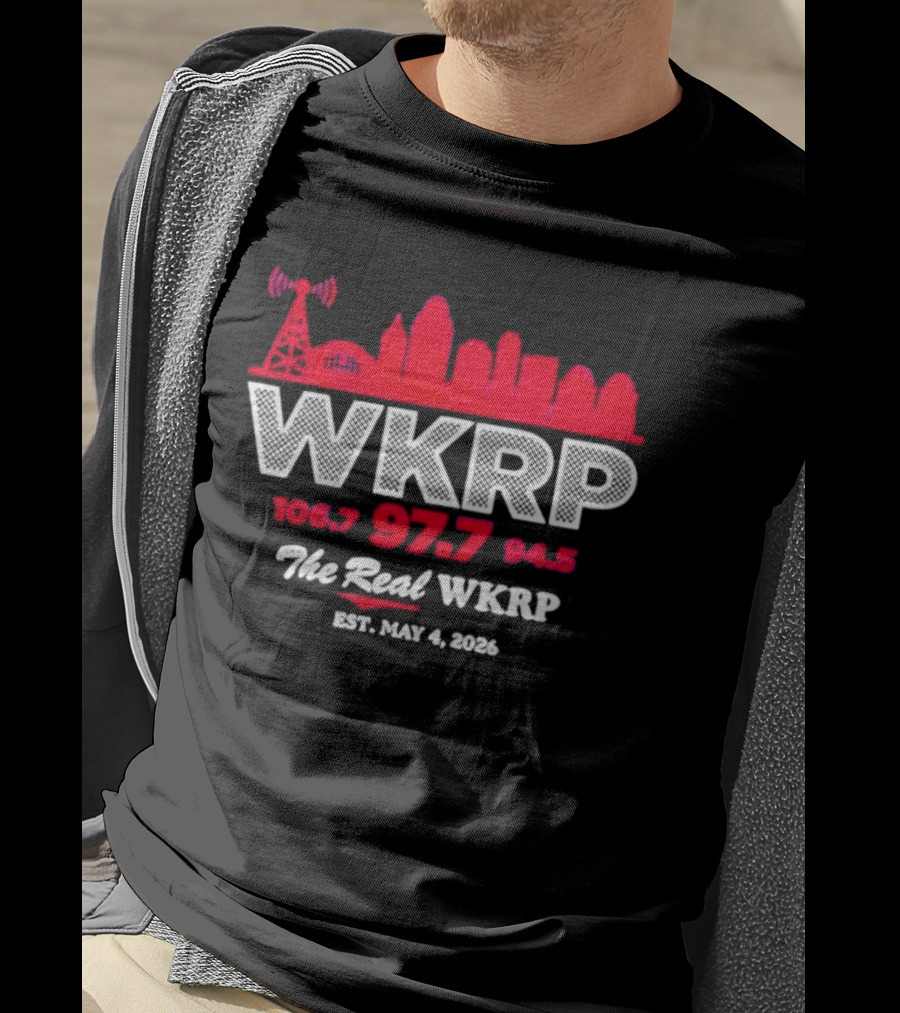 WKRP 106.7 97.7 94.5 The Real WKRP Est. May 4 2026 Skyline T-Shirt