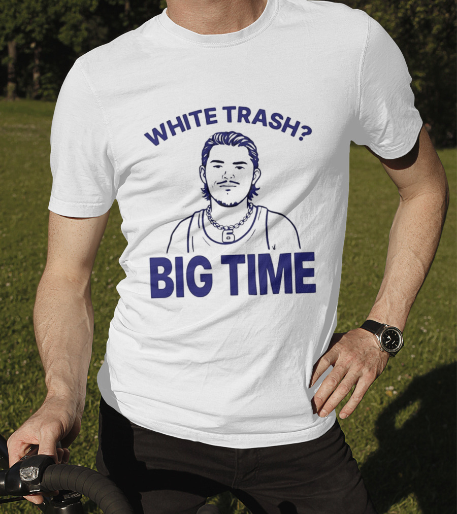 White Trash Big Time Benson's Face T-Shirt