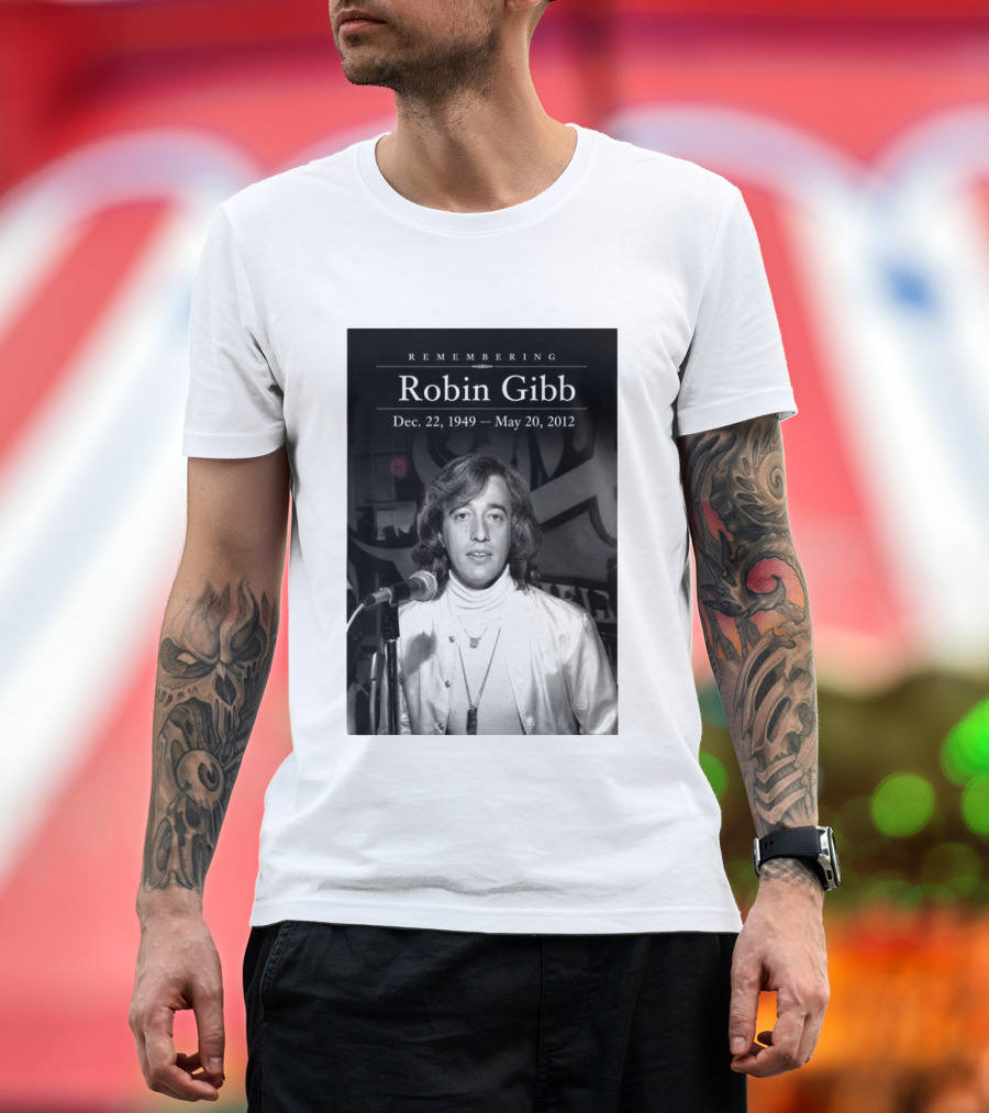 Remembering Robin Gibb Dec 22 1949 May 20 2012 T-Shirt