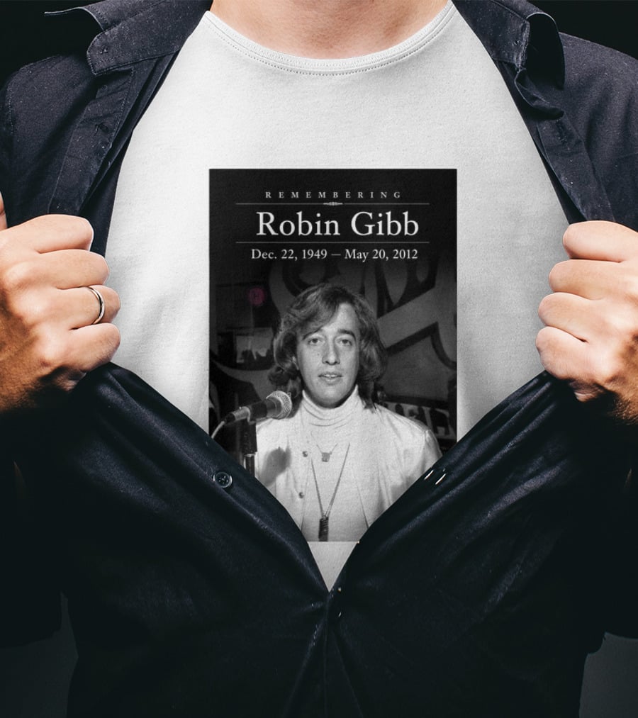 Remembering Robin Gibb Dec 22 1949 May 20 2012 T-Shirt