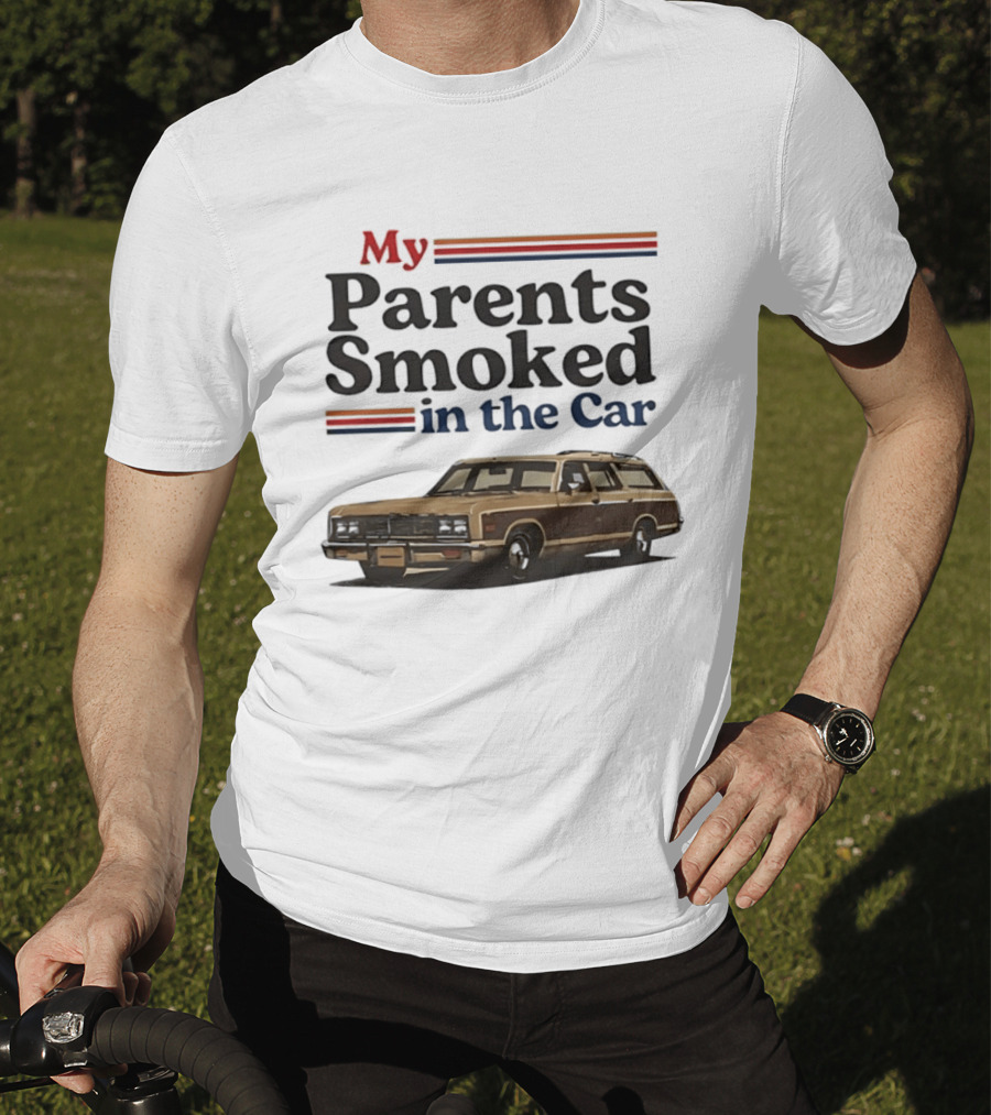 My Parents Smoked In The Car With Classic Station Wagon T-Shirt