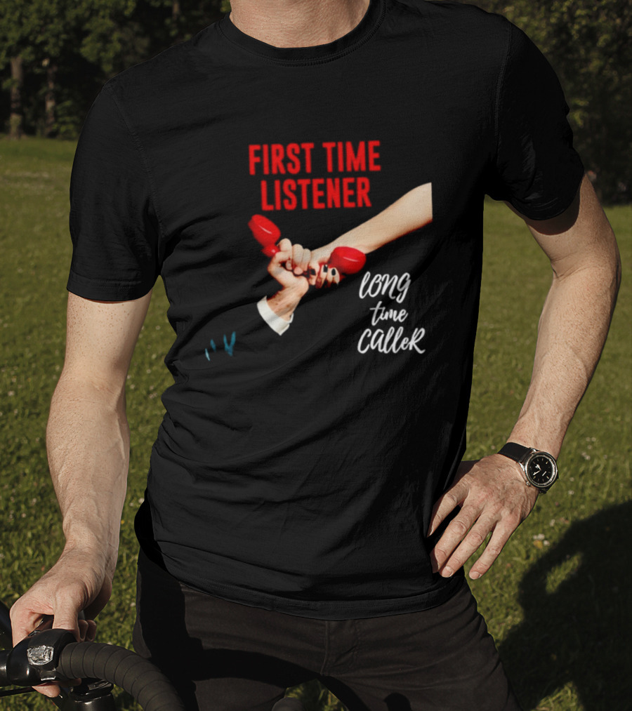 First Time Listener Long Time Caller Retro Phone Humor T-Shirt