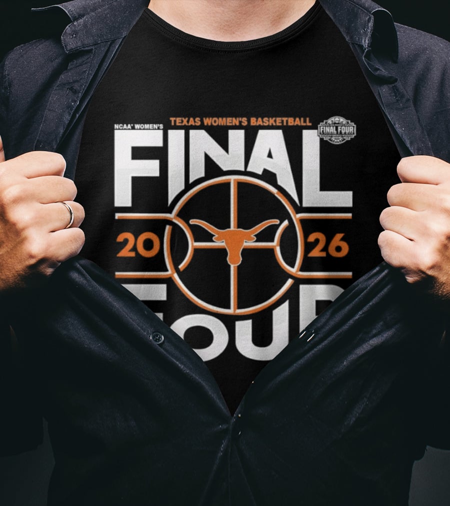 Texas Longhorns Women's Basketball 2026 Final Four NCAA Basketball Tournament T-Shirt