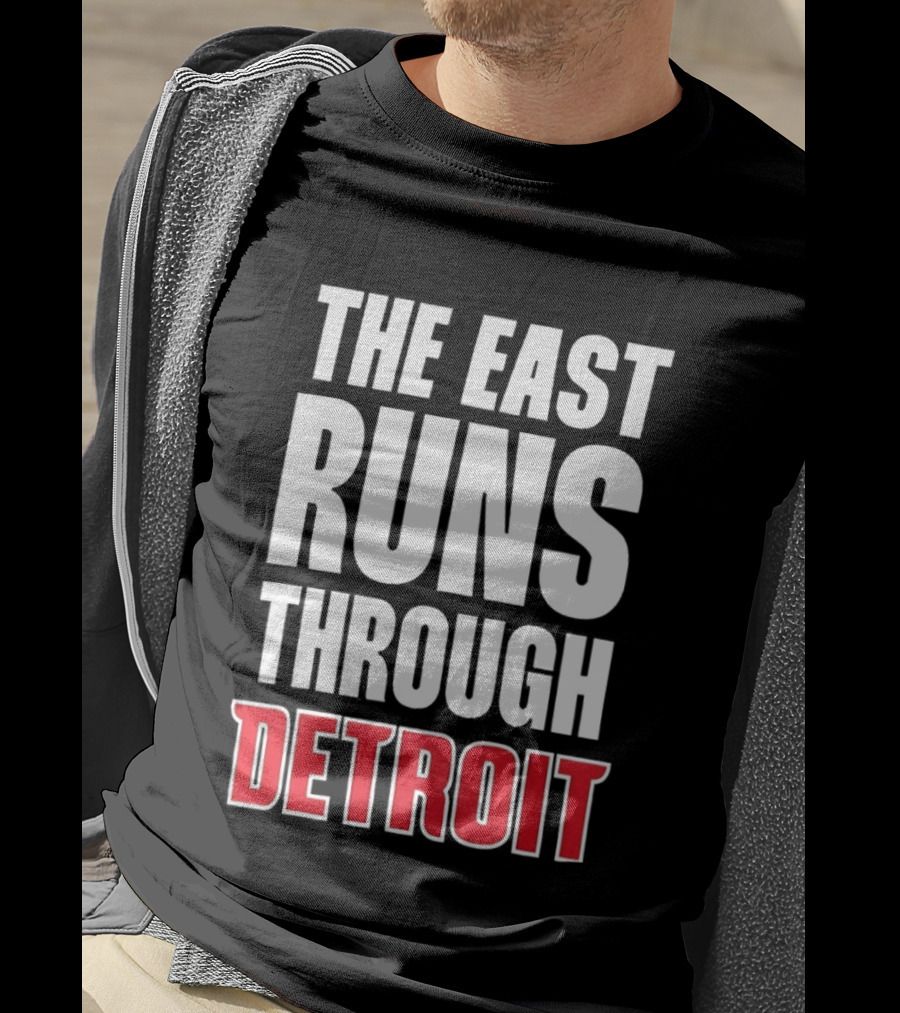 The East Runs Through Detroit T-Shirt