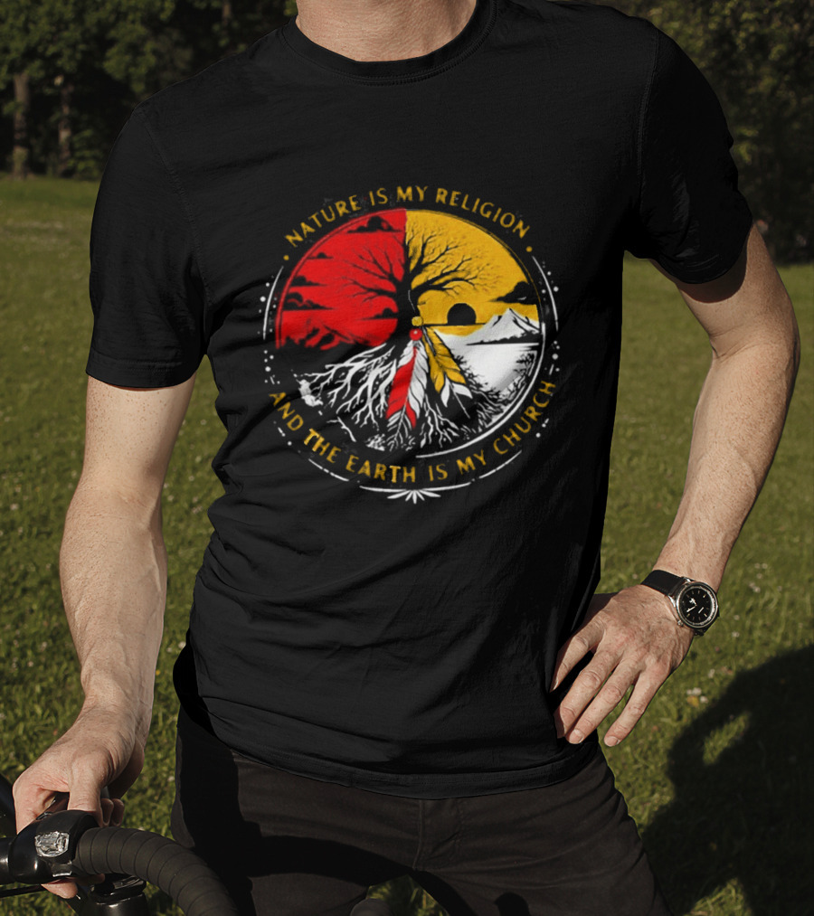 NATURE IS MY RELIGION AND THE EARTH IS MY CHURCH Tree Circle Red Yellow Feather T-Shirt
